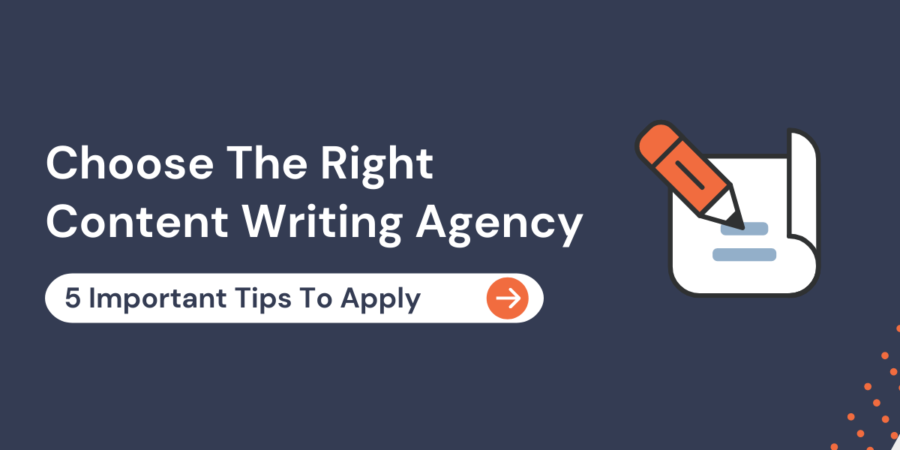 Choose the right content writing agency