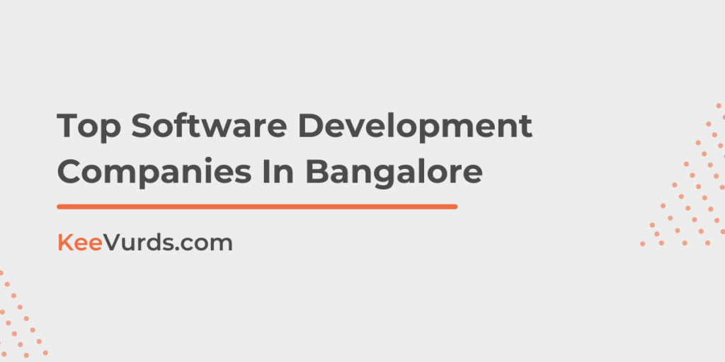 Top Software Development Companies In Bangalore