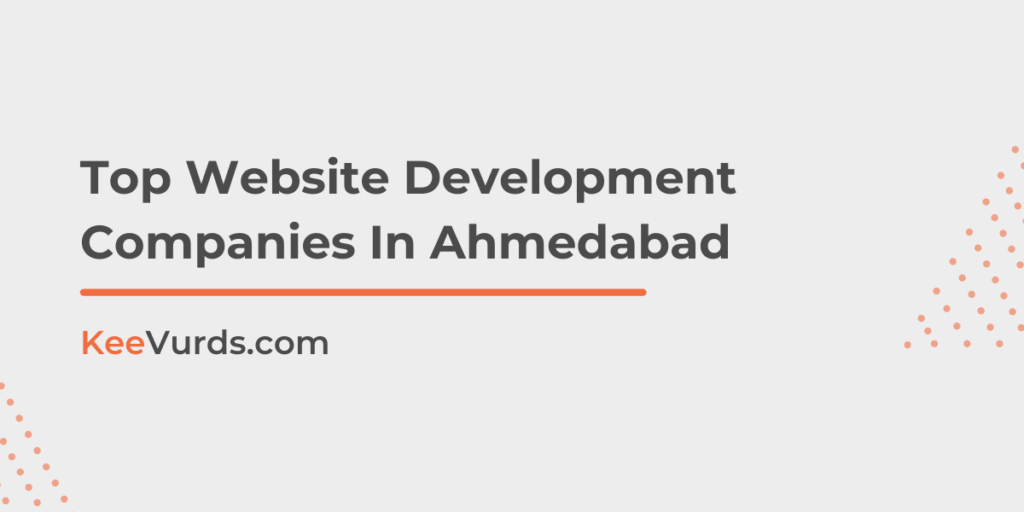Top Website Development Companies In Ahmedabad