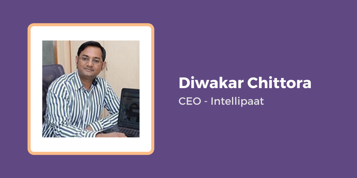 Diwakar Chittora - CEO, Intellipaat