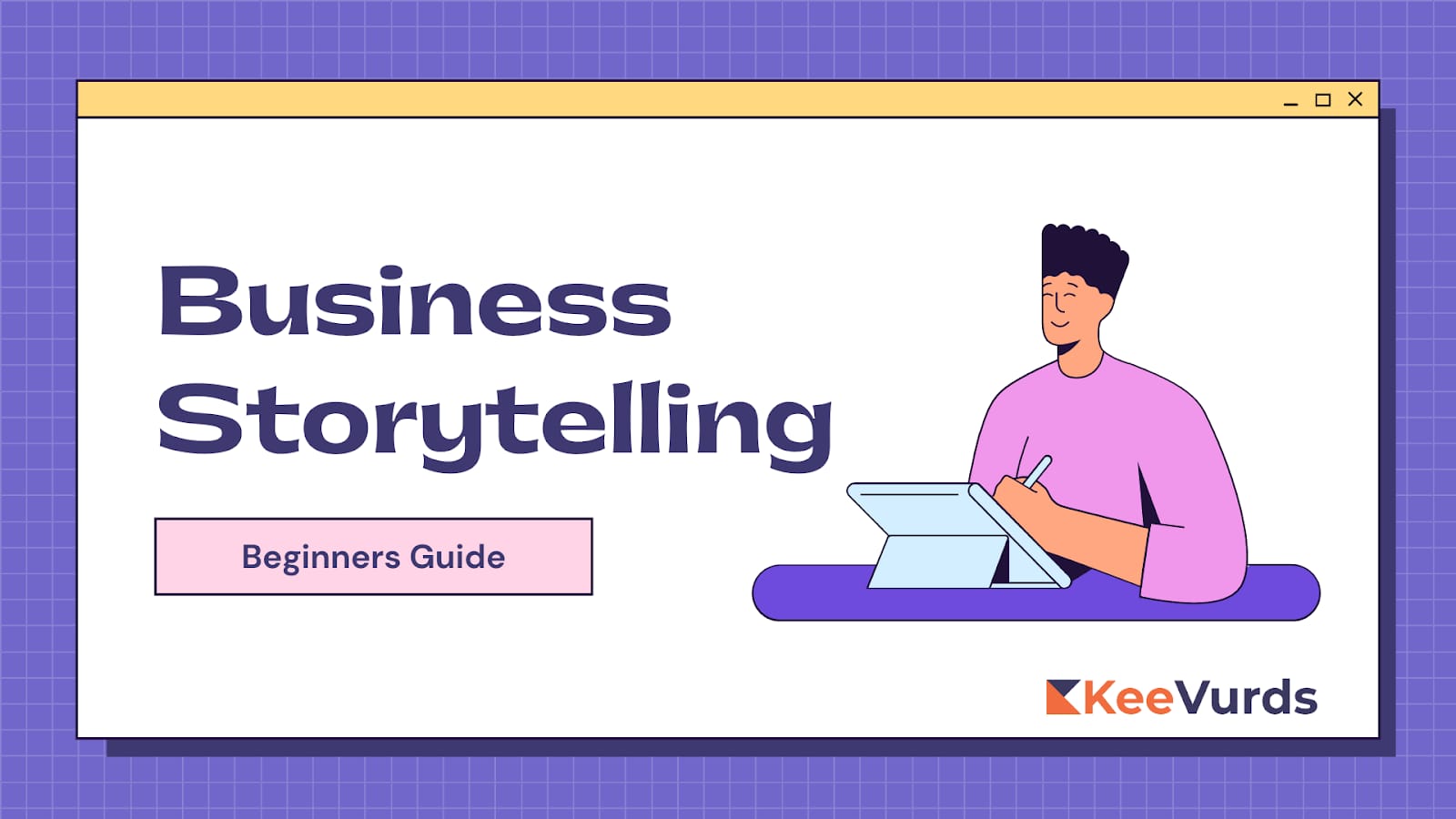 Improve Your Business Storytelling