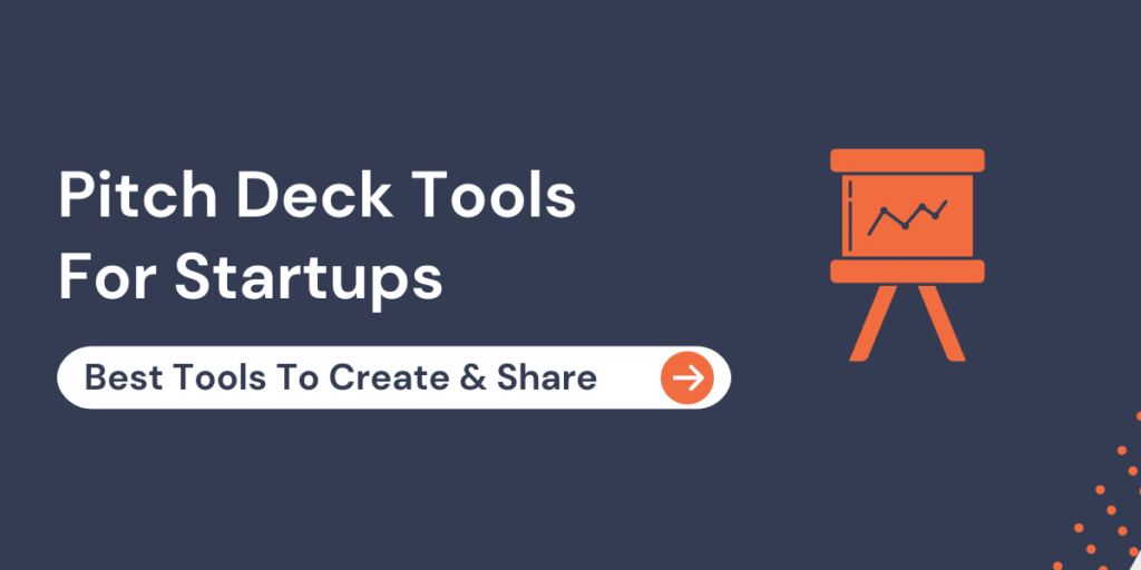Pitch Deck Tools for Startups(1)
