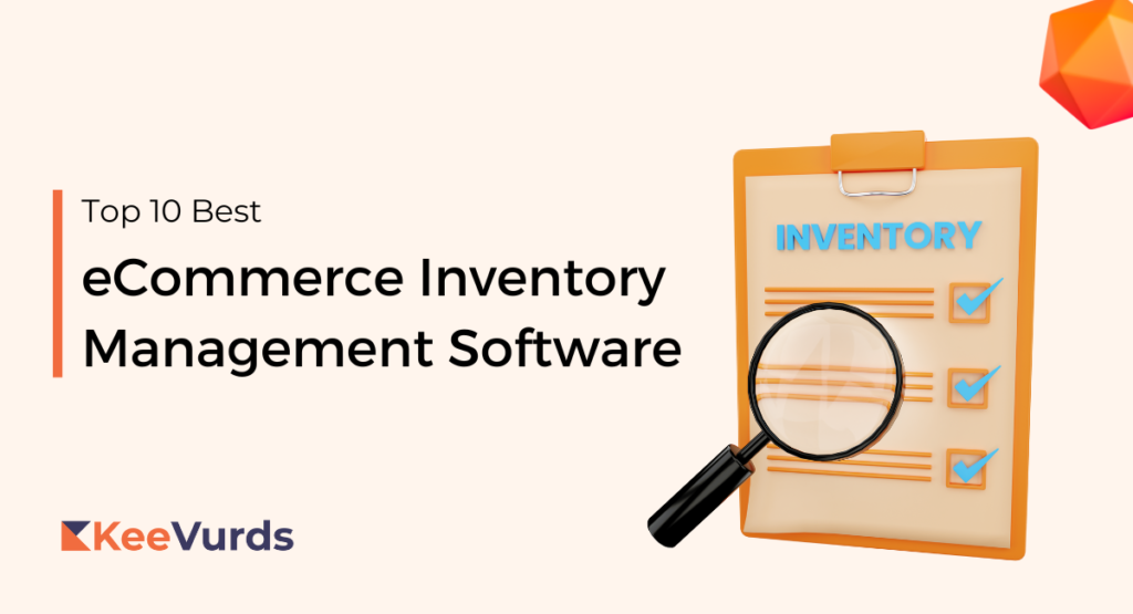 Best eCommerce Inventory Management Software