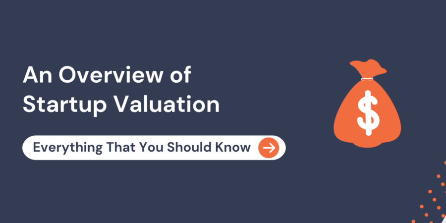 An Overview of Startup Valuation