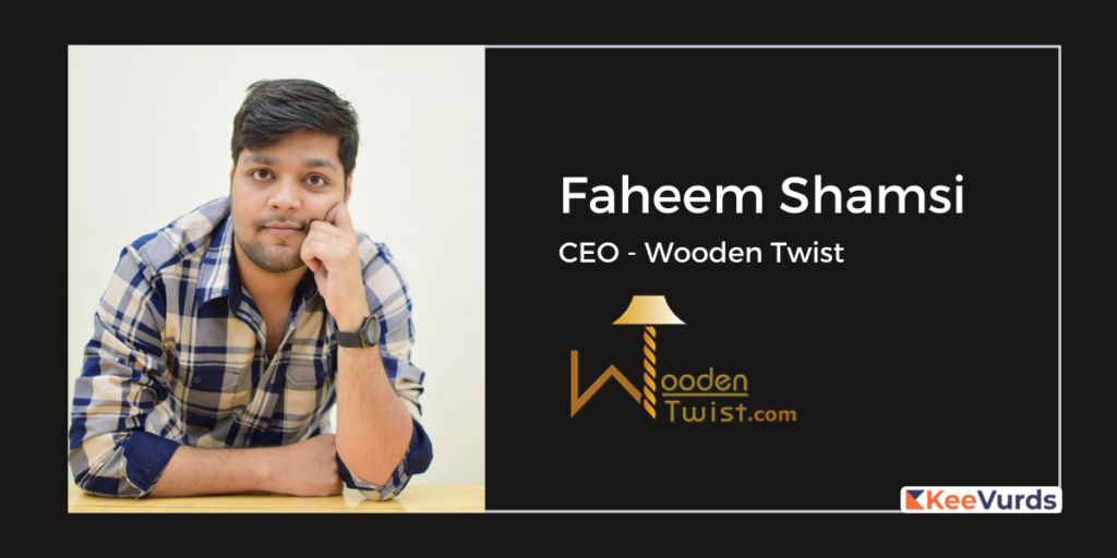 Faheem Shamsi Wooden Twist