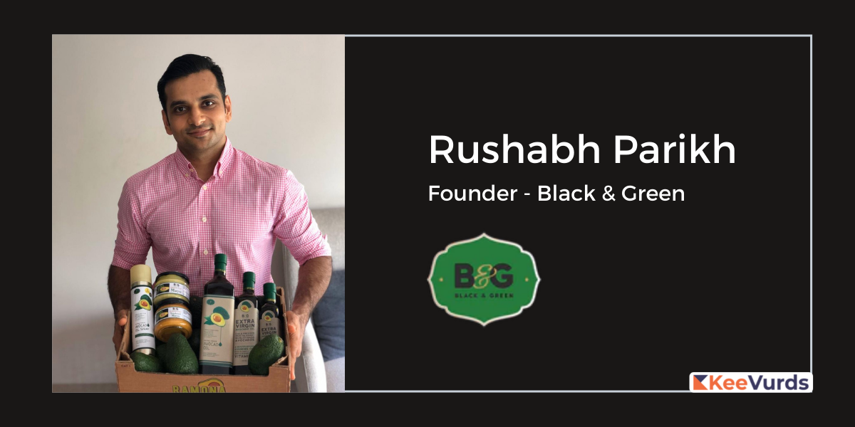 Rushabh Parikh - Founder - Black & Green
