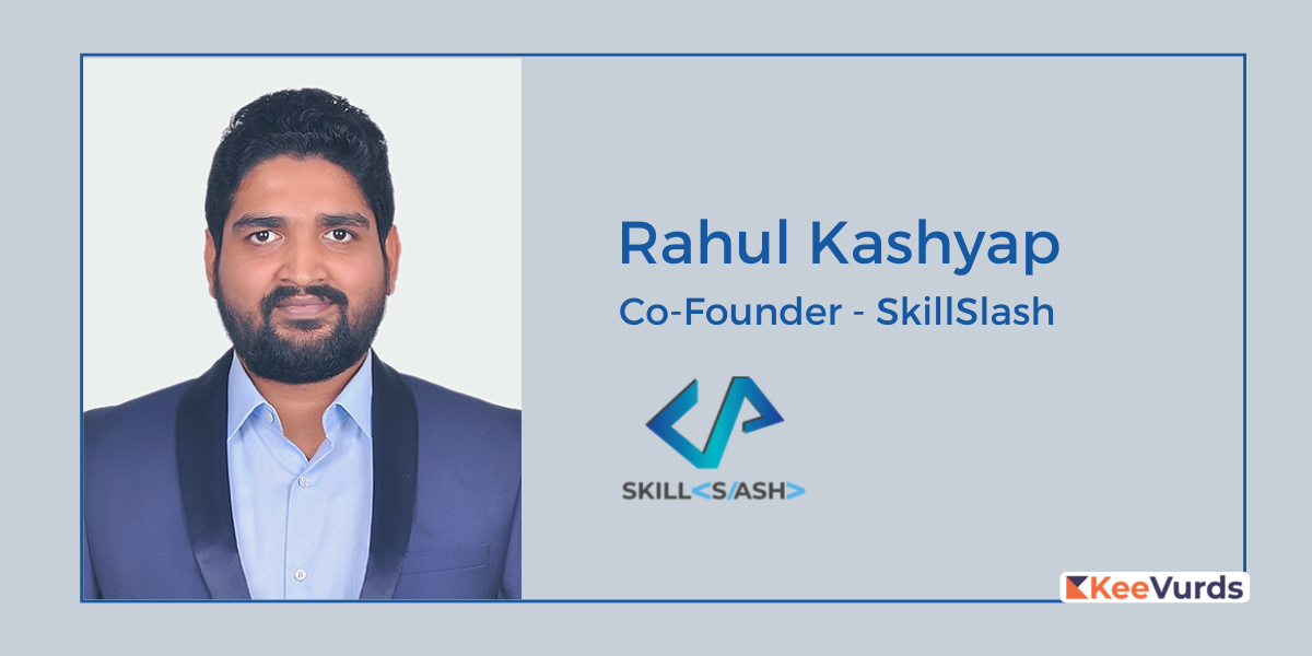 SkillSlash - Rahul Kashyap(1)