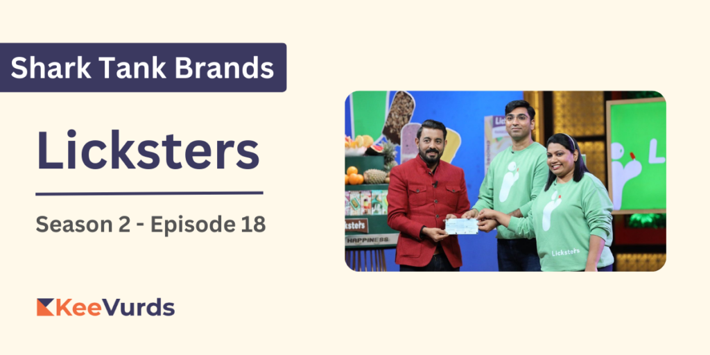 What Happened to Licksters After Shark Tank India? - KeeVurds