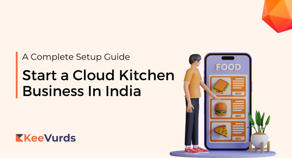 What is Cloud Kitchen? Its Meaning & How to Setup In 2023