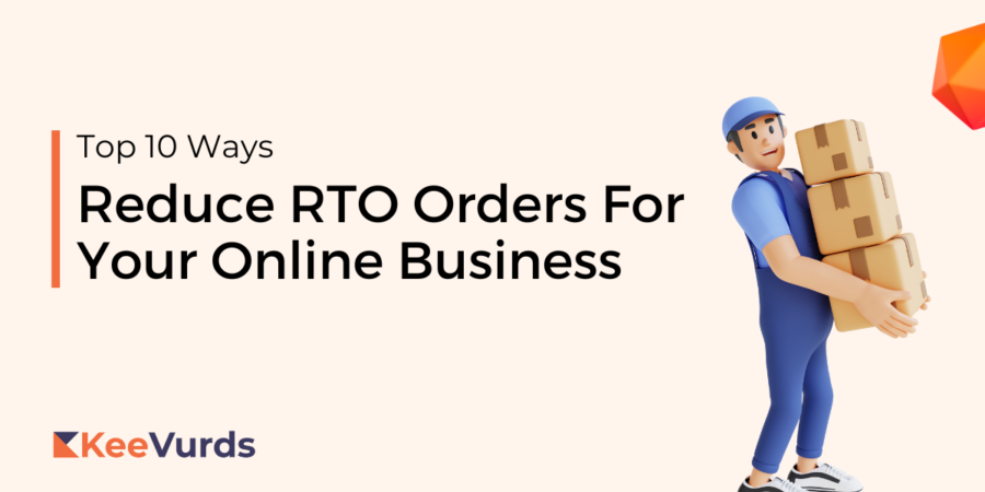 How To Reduce RTO Orders For Your Online Business(1)