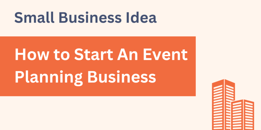 Small Business Idea - Event Planning Business