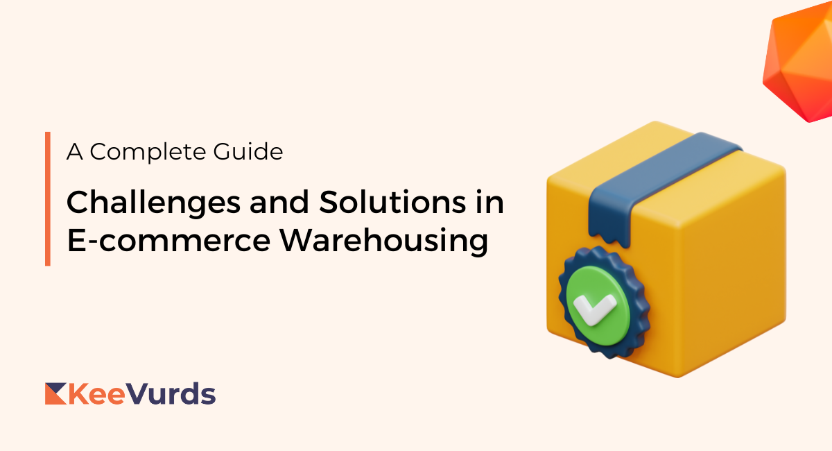 Challenges and Solutions in E-commerce Warehousing