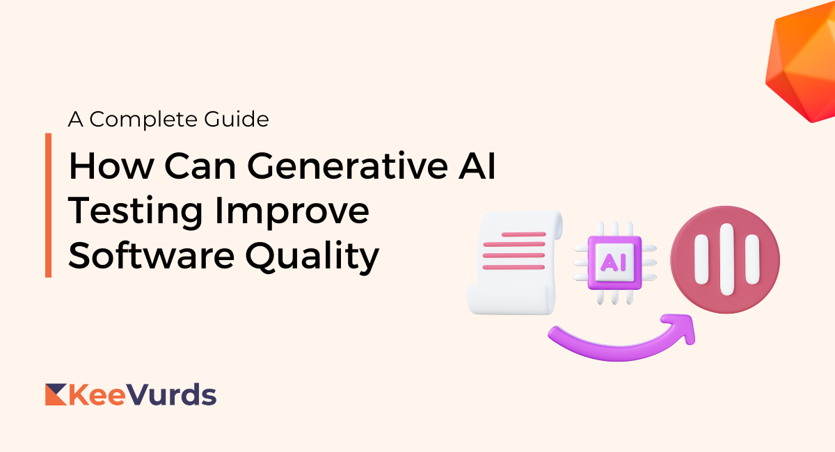 How Can Generative AI Testing Improve Software Quality