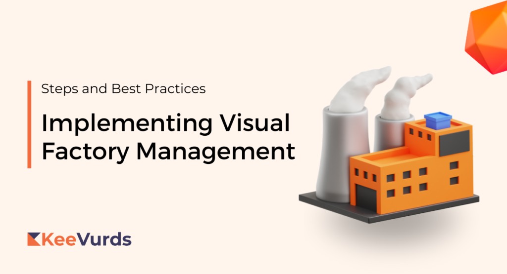 Implementing Visual Factory Management