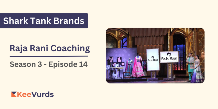 India Raje Rapi What Happened to Raja Rani Coaching After Shark Tank India? - KeeVurds