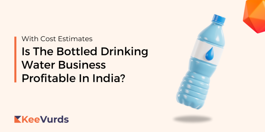 Is The Bottled Drinking Water Business Profitable In India