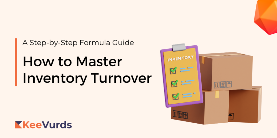 How to Master Inventory Turnover