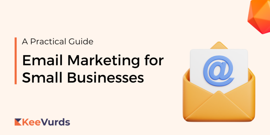 Email Marketing for Small Businesses