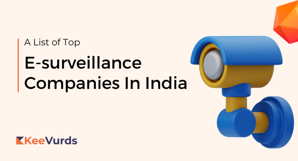 E-surveillance Companies In India