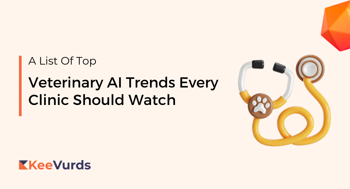 Veterinary AI Trends Every Clinic Should Watch